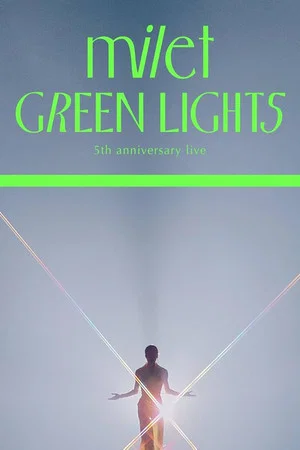 Постер: milet 5th anniversary live "GREEN LIGHTS"