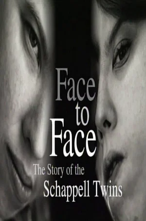 Постер: Face to Face: The Schappell Twins