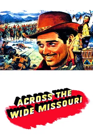 Постер: Across the Wide Missouri