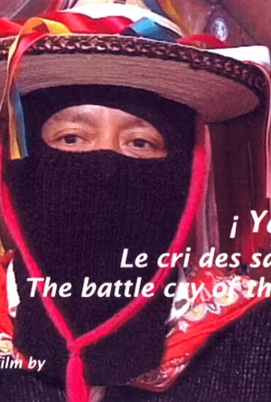 Постер: ¡Ya Basta! Le cri des sans-visage