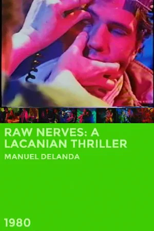 Постер: Raw Nerves: A Lacanian Thriller