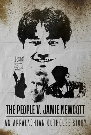 Постер: The People v. Jamie Newcott: An Appalachian Outhouse Story