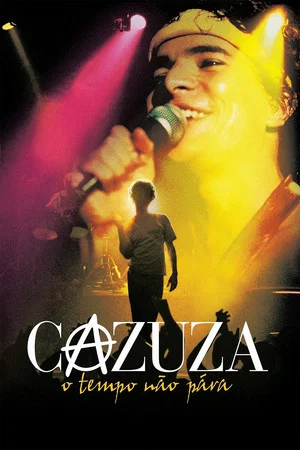 Постер: Cazuza: Time Doesn't Stop