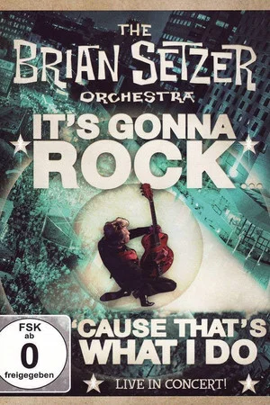 Постер: The Brian Setzer Orchestra: Это будет рок... Потому что это то, что у меня получается