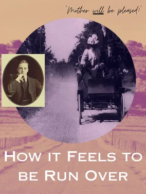 Постер: How It Feels to Be Run Over