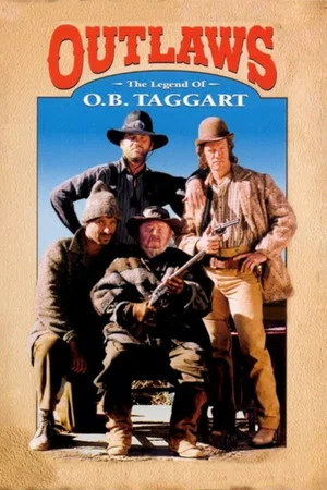 Постер: Outlaws: The Legend of O.B. Taggart