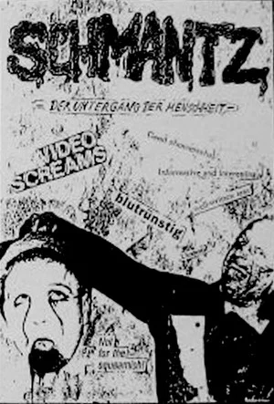 Постер: SCHMANTZ - Der Untergang der Menschheit