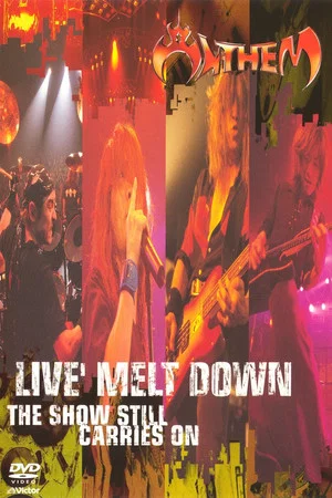 Постер: Anthem: Live Melt Down