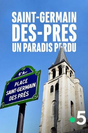 Постер: Saint-Germain-des-Prés, un paradis perdu