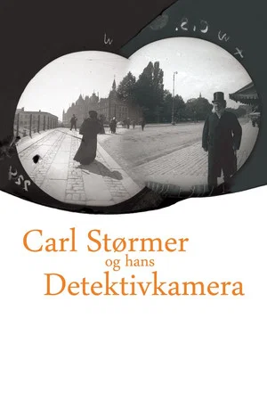 Постер: Carl Størmer and his Detective Camera