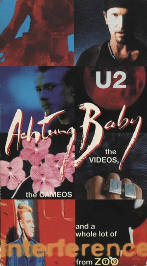 Постер: U2: Achtung Baby, the Videos, the Cameos and a Whole Lot of Interference from ZOO-TV