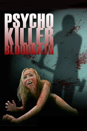 Постер: Psycho Killer Bloodbath