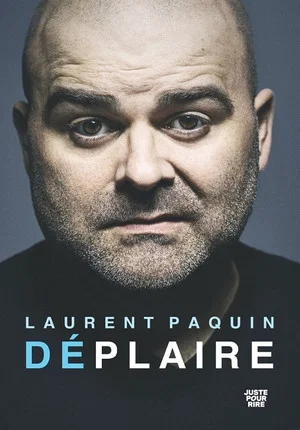 Постер: Laurent Paquin - Déplaire