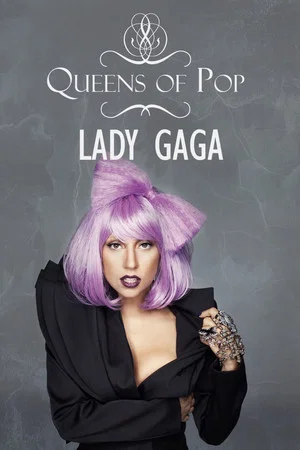 Постер: Queens of Pop: Lady Gaga