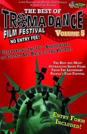 Постер: Best of Tromadance Film Festival: Volume 5