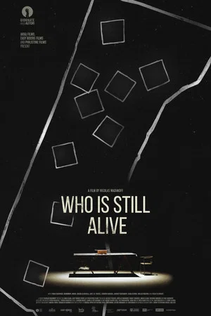 Постер: Who Is Still Alive