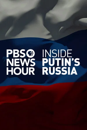 Постер: PBS NewsHour: Inside Putin's Russia