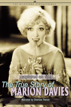 Постер: Captured on Film: The True Story of Marion Davies