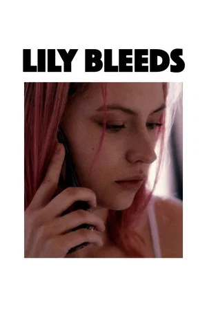 Постер: Lily Bleeds