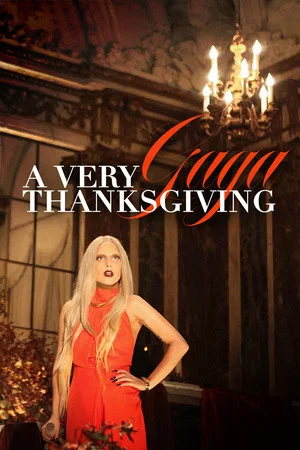 Постер: A Very Gaga Thanksgiving