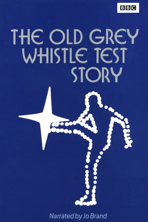 Постер: The Old Grey Whistle Test Story