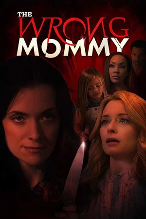 Постер: The Wrong Mommy