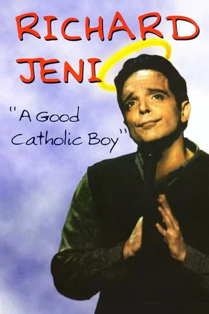 Постер: Richard Jeni: A Good Catholic Boy