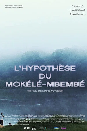 Постер: L'Hypothèse du Mokélé M'Bembé