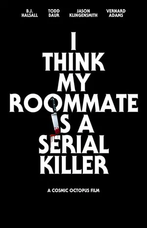 Постер: I Think My Roommate Is a Serial Killer