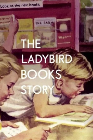 Постер: The Ladybird Books Story: The Bugs That Got Britain Reading
