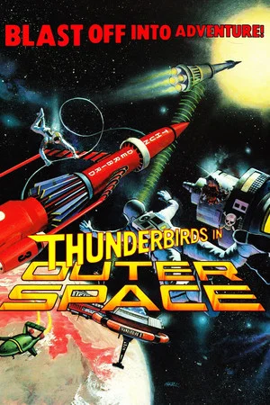 Постер: Thunderbirds in Outer Space