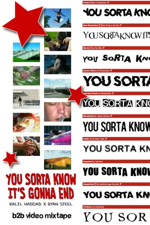 Постер: You Sorta Know It's Gonna End