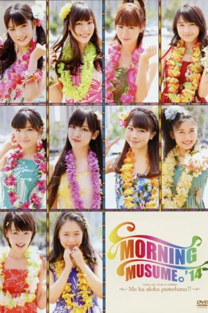 Постер: Hawaii FC Tour 2014 ~Morning Musume.'14~
