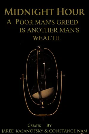 Постер: Midnight Hour: A Poor Man's Greed is Another Man's Wealth