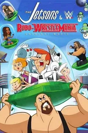 Постер: The Jetsons & WWE: Robo-WrestleMania