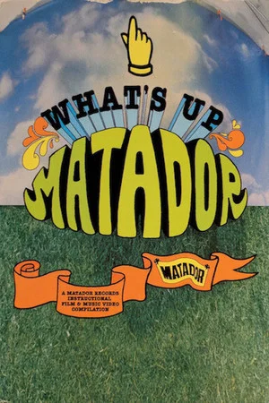 Постер: What's Up Matador