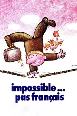 Постер: Impossible Is Not French