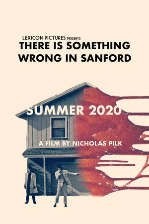 Постер: There Is Something Wrong in Sanford