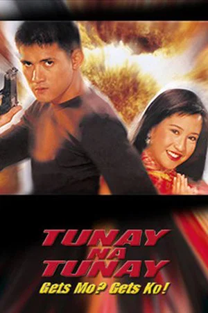 Постер: Tunay na Tunay: Gets Mo? Gets Ko!