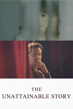 Постер: The Unattainable Story