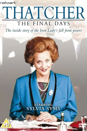 Постер: Thatcher: The Final Days
