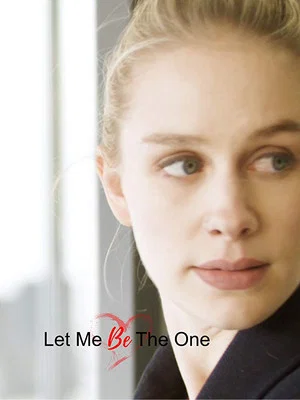Постер: Let Me Be the One