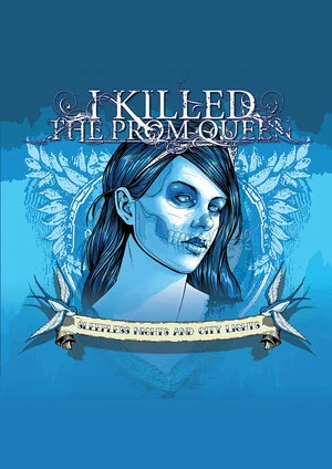 Постер: I Killed The Prom Queen - Sleepless Nights and City Lights