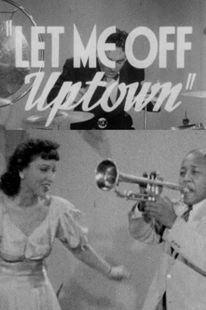Постер: Let Me Off Uptown