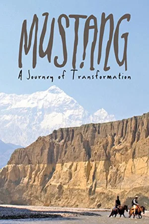 Постер: Mustang: Journey of Transformation