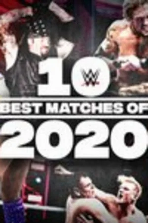 Постер: The Best of WWE: 10 Best Matches of 2020