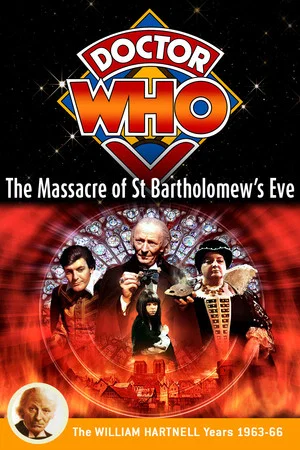 Постер: Doctor Who: The Massacre of St Bartholomew's Eve