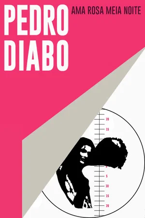 Постер: Pedro Diabo Loves Rosa Meia Noite