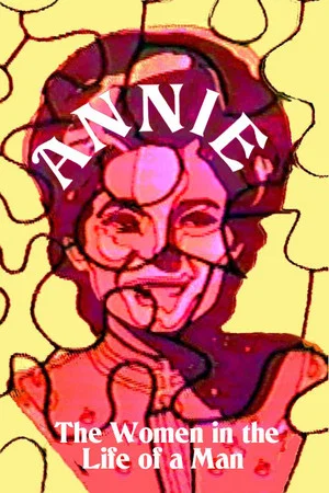 Постер: Annie: The Women in the Life of a Man