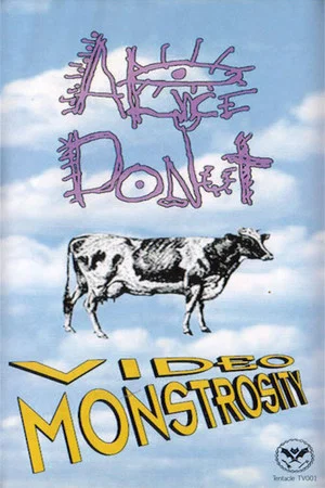 Постер: Alice Donut's Video Monstrosity